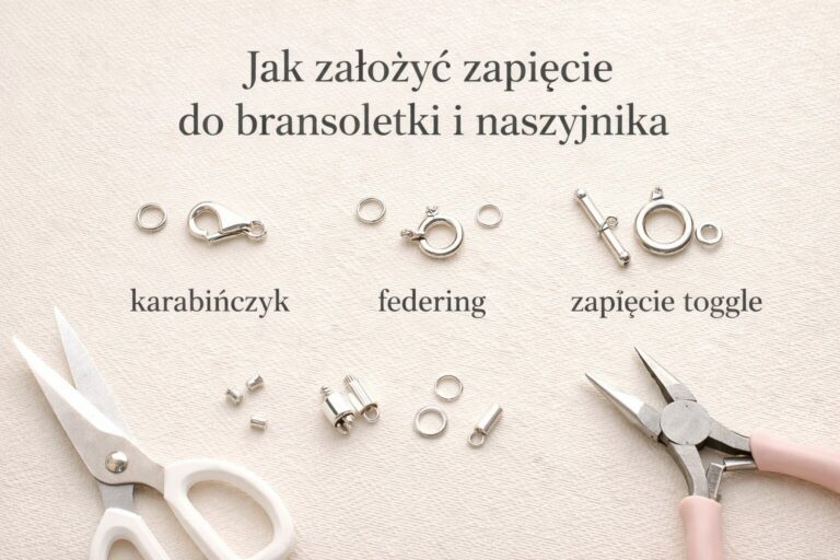 jak zakończyć naszyjnik lub bransoletkę